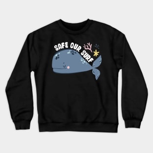 Safe our Surf quote with cute sea animal whale, starfish, coral and shell Crewneck Sweatshirt